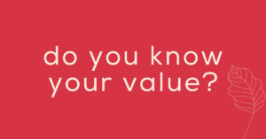 do you know your value?